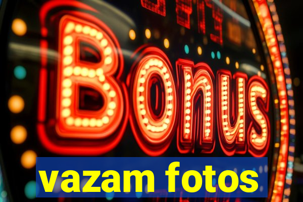 vazam fotos